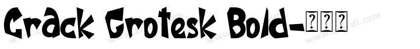 Crack Grotesk Bold字体转换